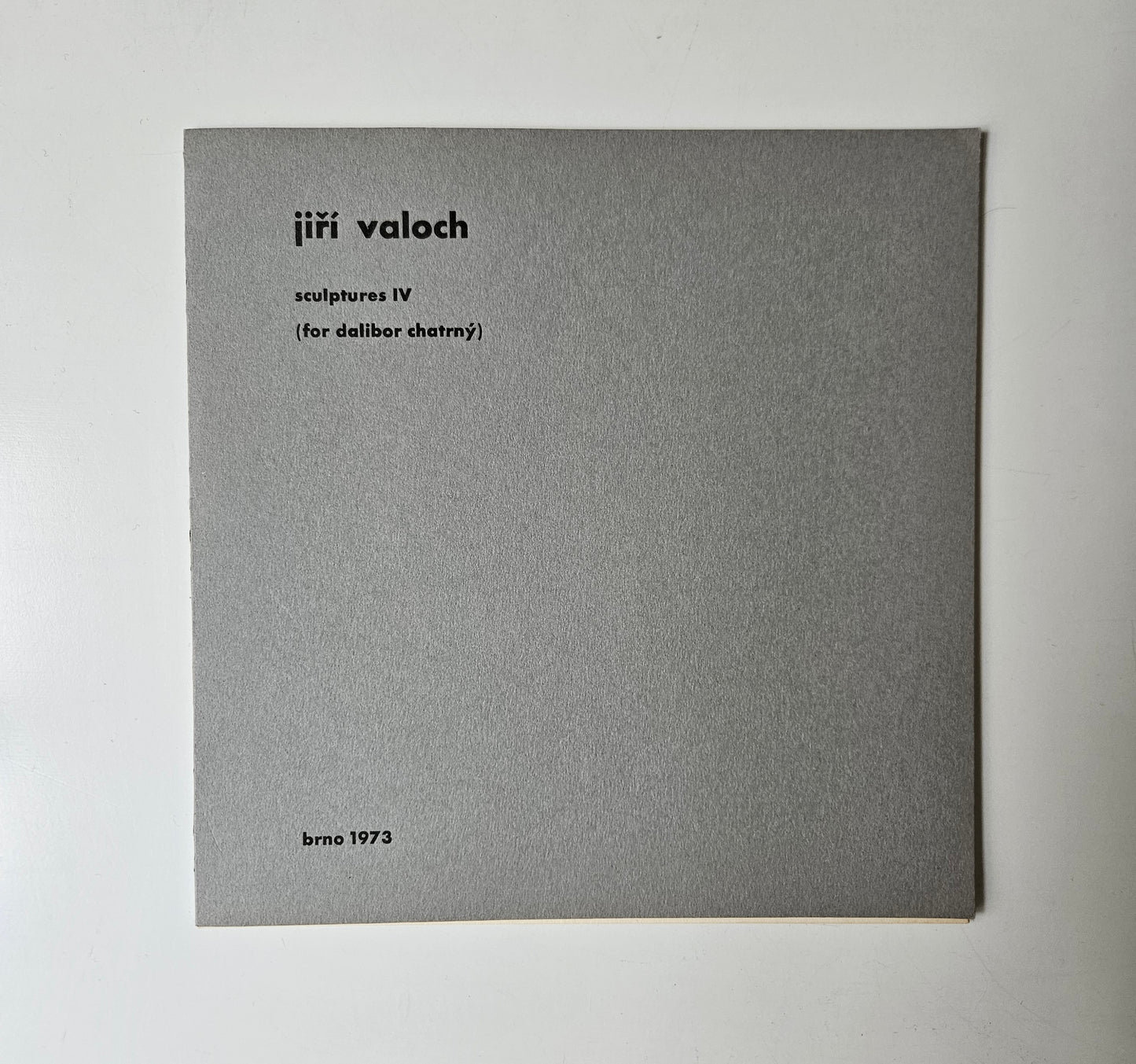 Jiří Valoch - Sculpture IV (for Dalibor chatrný)